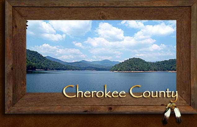 Murphy, Andrews, Marble, Peachtree, Brasstown - Cherokee County - Western North Carolina