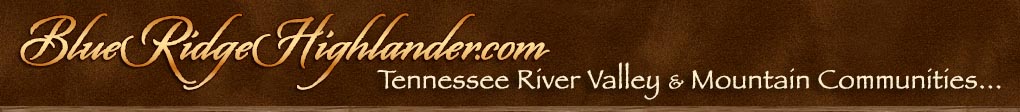 Tennessee River Valley & Smoky Mountain Communities in the Highlander Territory