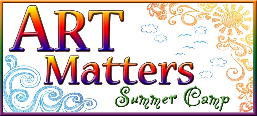 Art Matters - Summer Kid's Art Camp