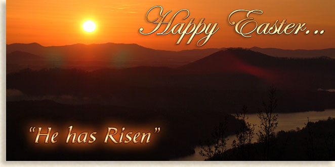 Happy Easter...He Has Risen!