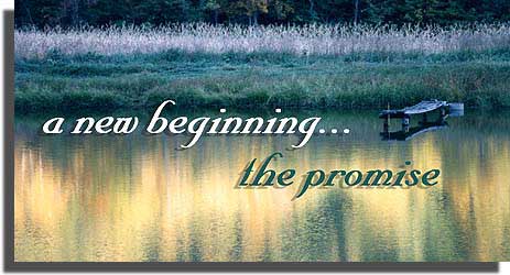 a new beginning...the promise