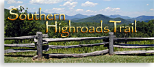 Southern Highroads Trail in North Georgia Mountains, Western North Carolina, Eastern Tennessee and South Carolina Up Country