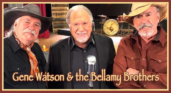 Gene Watson & the Bellamy Brothers