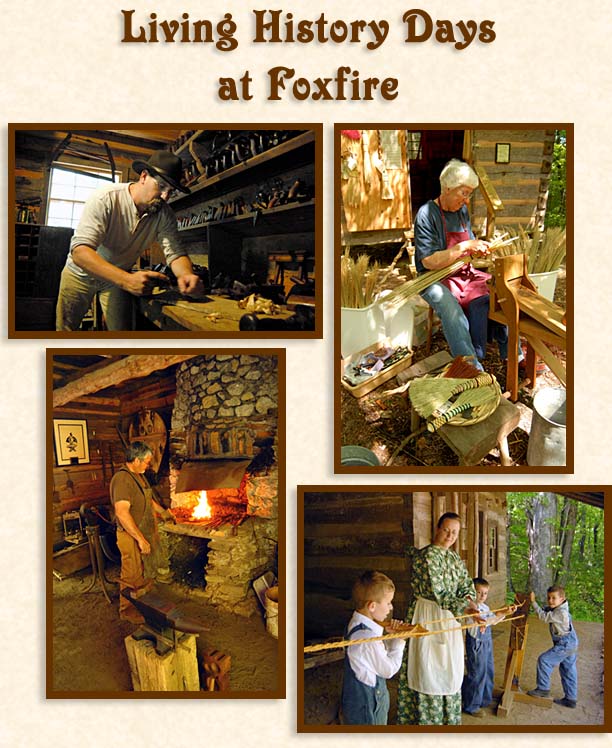 Living History Days at Foxfire Museum and Heritage Center 