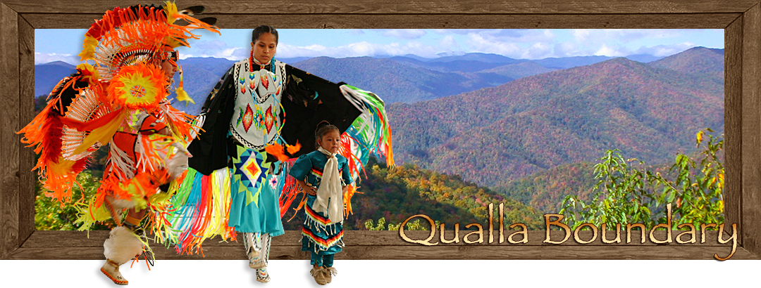 Qualla Boundary - Cherokee Eastern Band